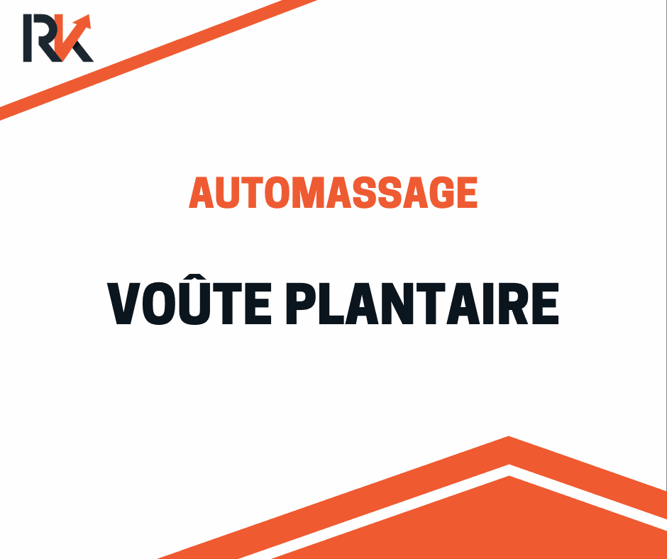 Automassage – voûte plantaire