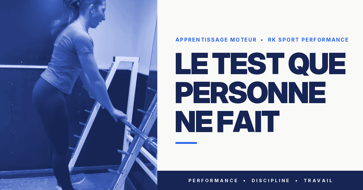 Apprentissage moteur : le test que personne ne fait