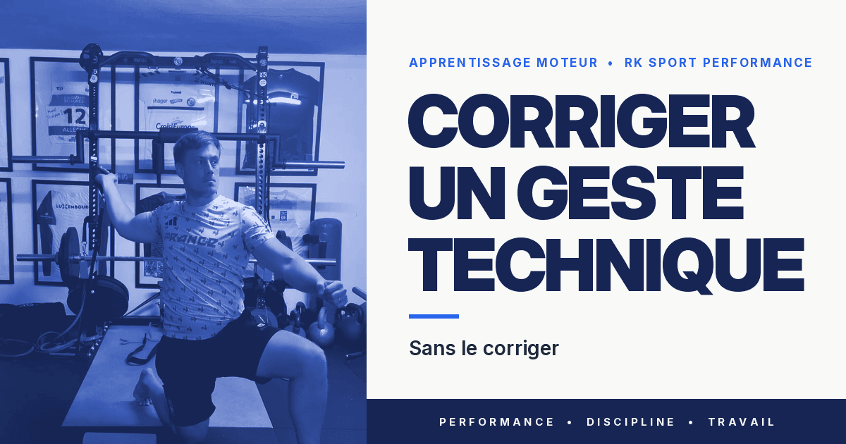 Comment corriger un geste technique sans le corriger