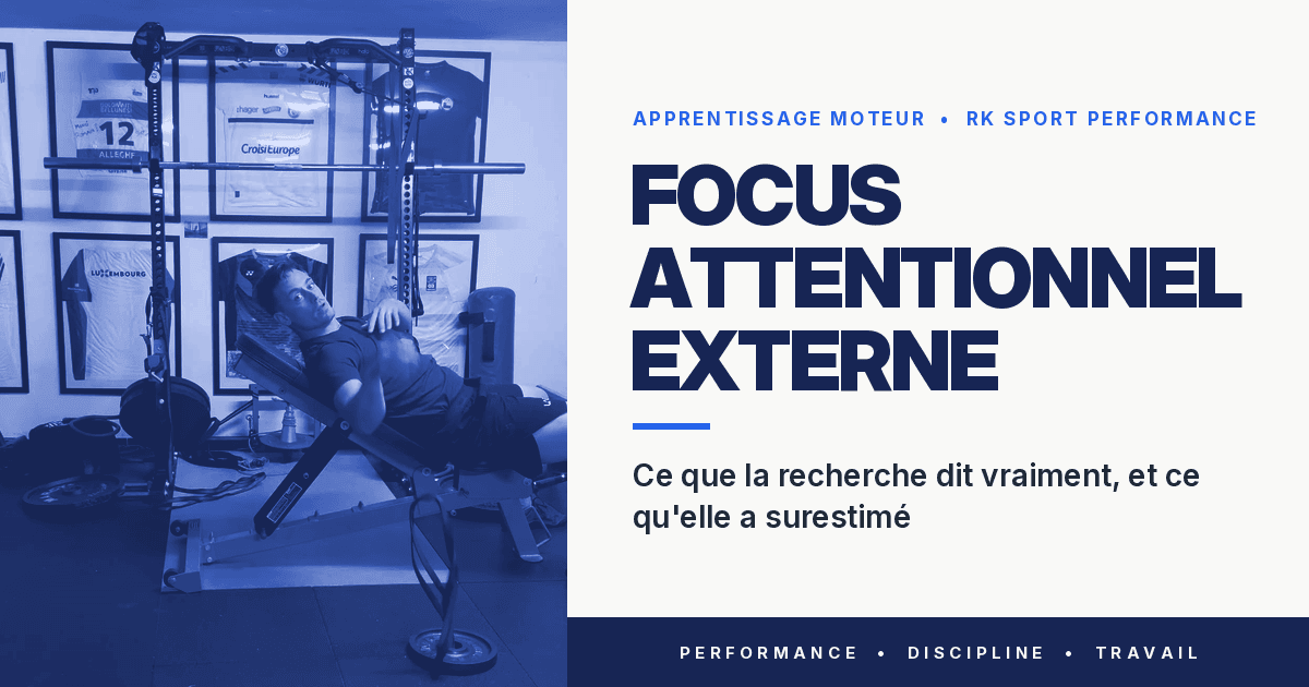 Focus attentionnel externe : ce que la recherche dit vraiment, et ce qu'elle a surestimé