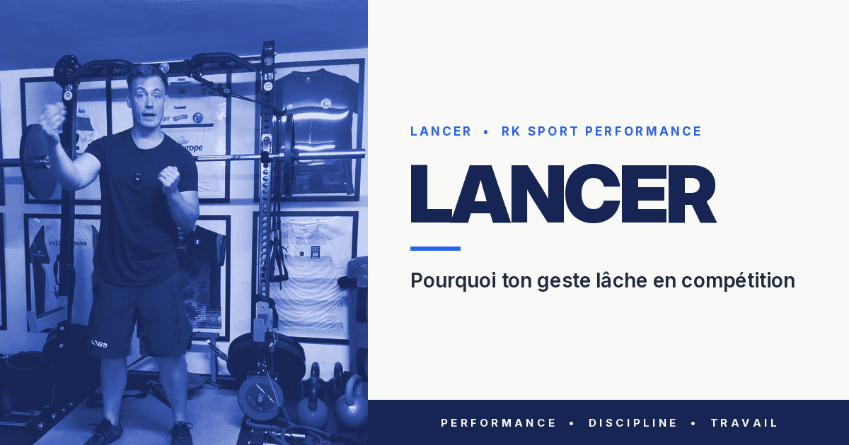 Lancer : pourquoi ton geste lâche en compétition