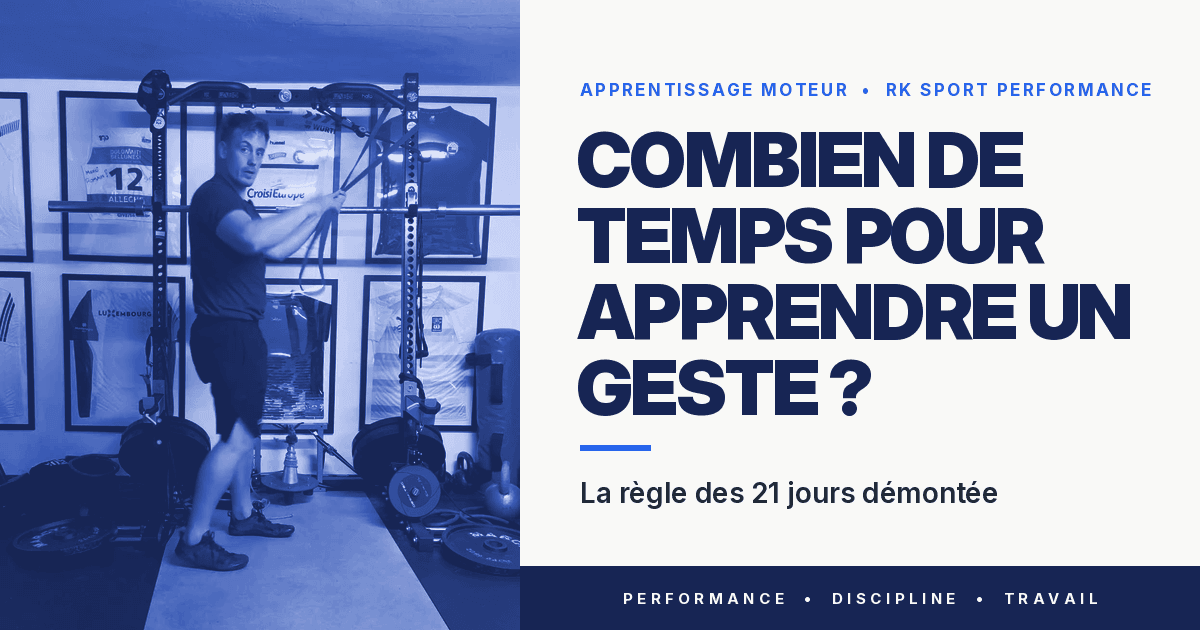 Combien de temps pour apprendre un geste ? La règle des 21 jours démontée