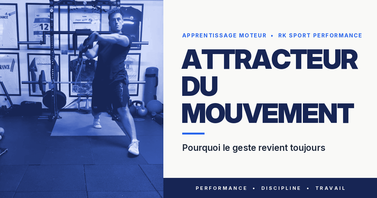 Attracteur du mouvement : pourquoi le geste revient toujours