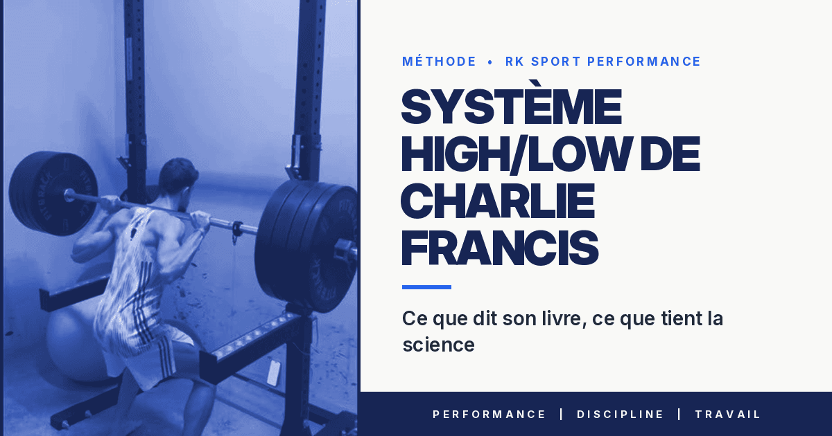 Système High/Low de Charlie Francis : ce que dit son livre, ce que tient la science