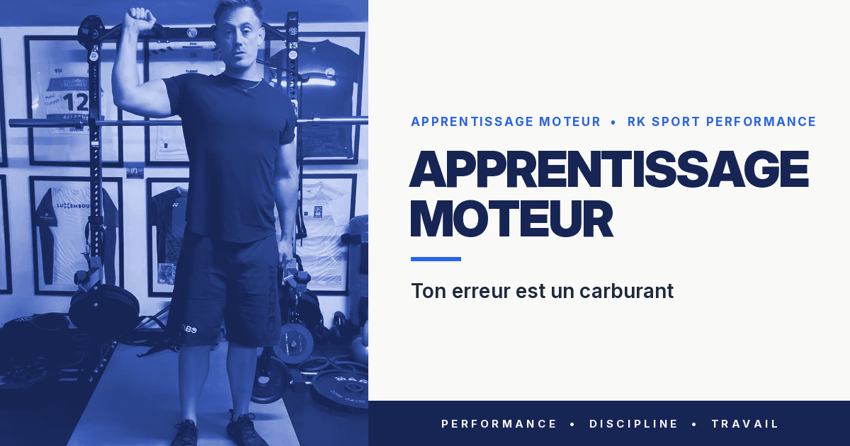 Apprentissage moteur : ton erreur est un carburant