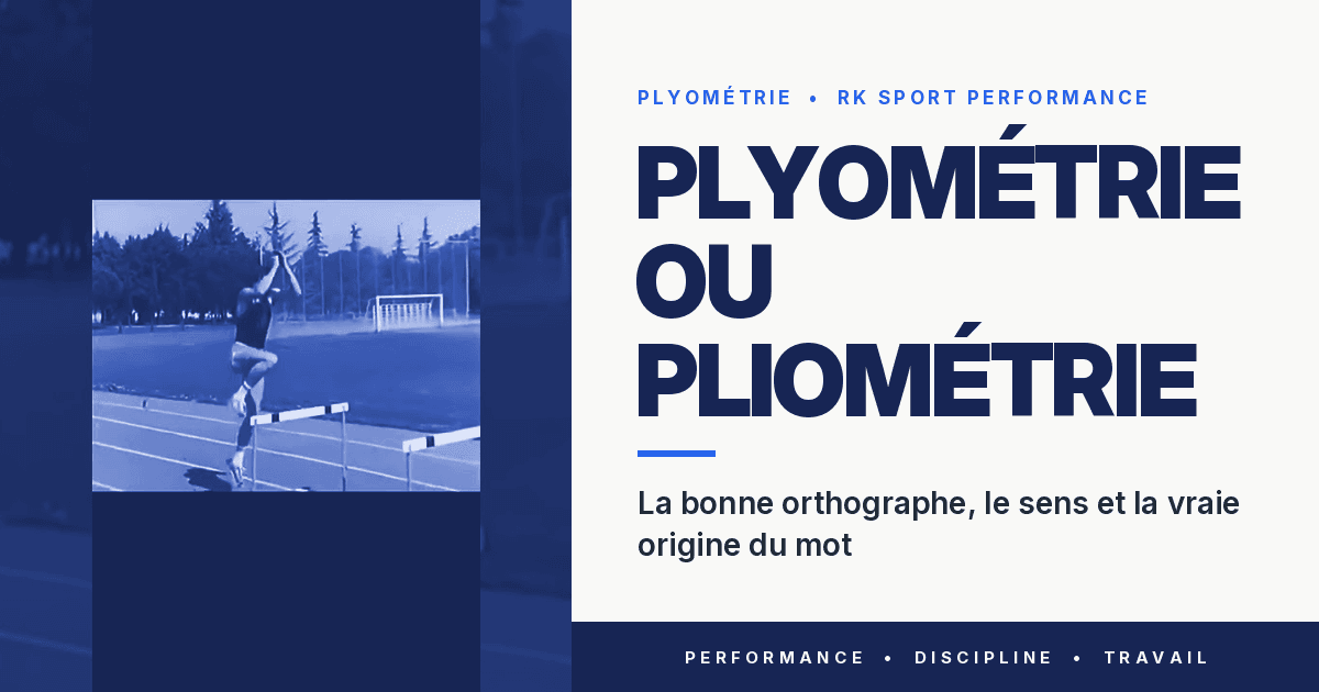Plyométrie ou pliométrie : la bonne orthographe, le sens et la vraie origine du mot