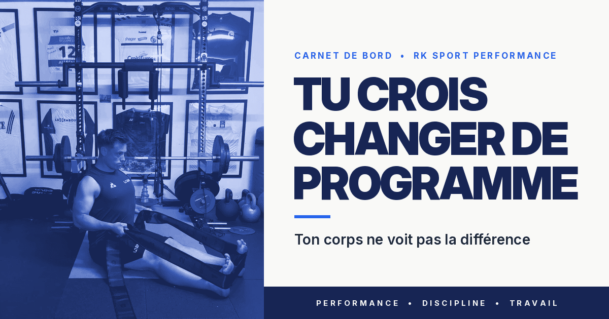 Tu crois changer de programme, ton corps ne voit pas la différence